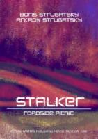 Boris and Arkady Strugatsky:"Stalker"original name of this novel:"Roadside Picnic"