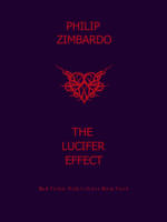 Philip Zimbardo:"The Lucifer Fffect"